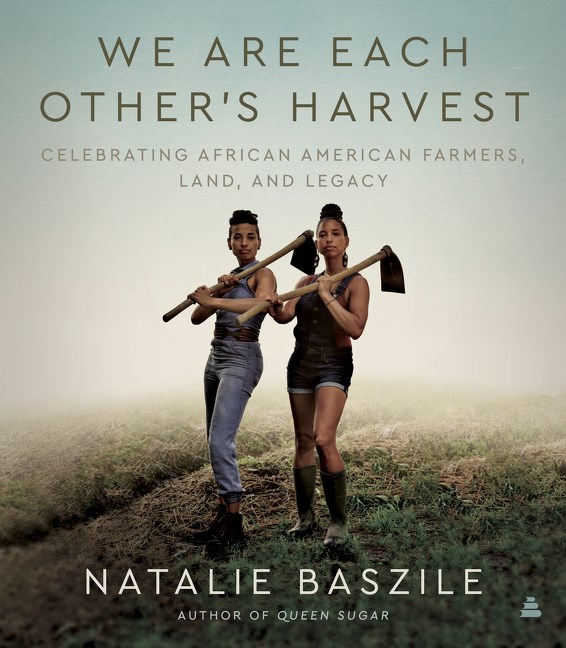 We Are Each Other's Harvests