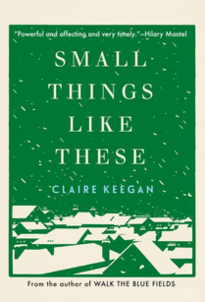 Small Things Like These by Claire Keegan 