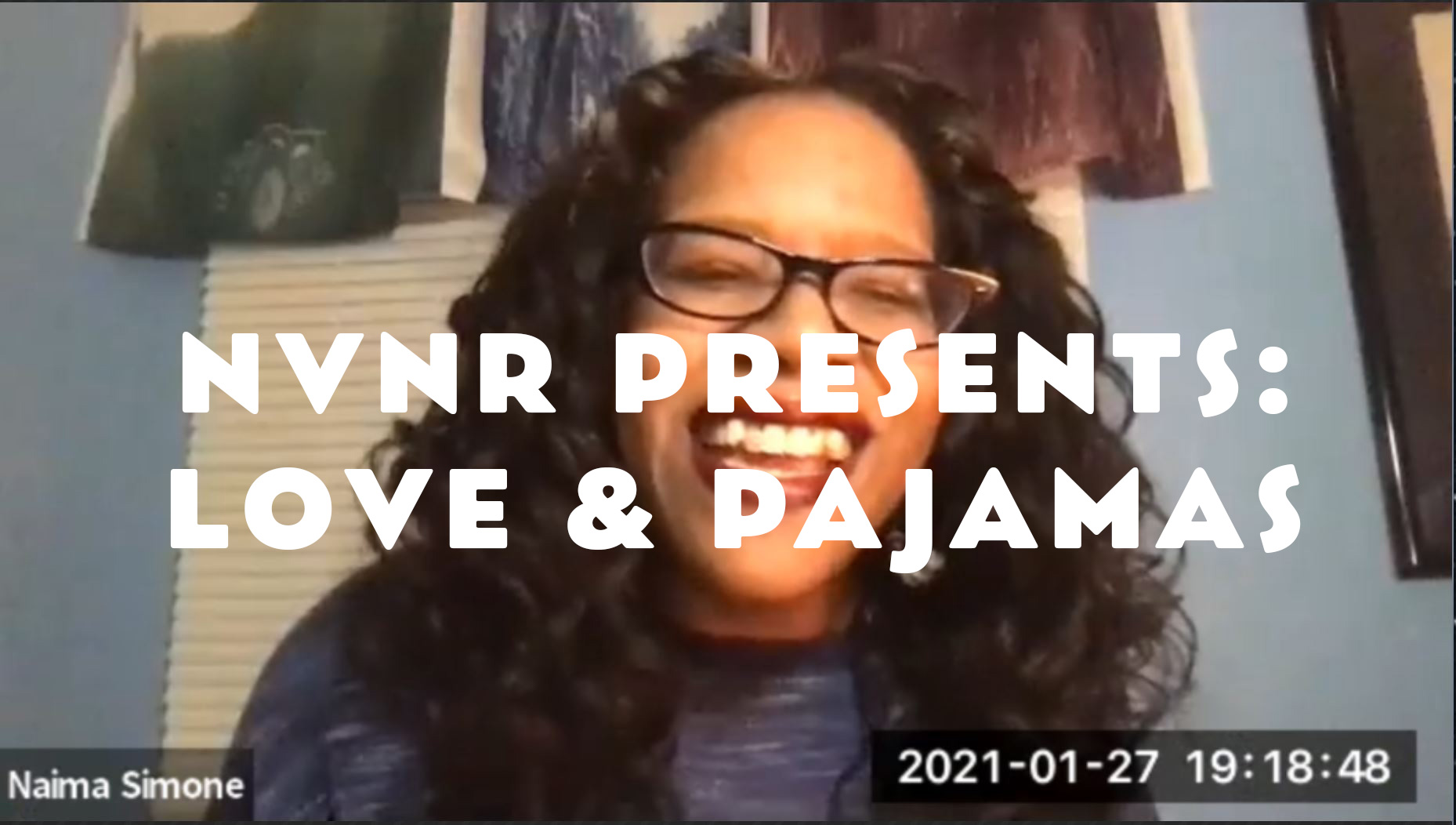 NVNR Presents: Love and Pajamas